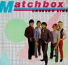 LP Пластинка MATCHBOX - Crossed Line MAGL5052 Магнит 1982 Великобритания Рок Б/У
