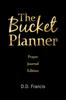 Книга The Bucket Planner : Prayer Journal Edition