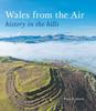 Книга Wales from the Air : History In the Hills