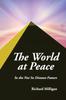 Книга The World At Peace : In the Not So Distant Future
