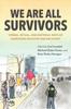 Книга We Are All Survivors : Verbal, Ritual, and Material Ways of Narrating Disaster and Recovery