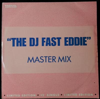 12-дюймовая пластинка "FAST" EDDIE SMITH - Fast Eddie (Мастер Микс) RADICAL5 Radical Records 1989 UK Танцевальная и электронная музыка Б/у
