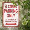 1pc Rustic El Camino Parking Sign, Aluminum Wall Art. UV Printed, Waterproof & Dustproof. Ideal for Home, Bar, Cafe Decor.
