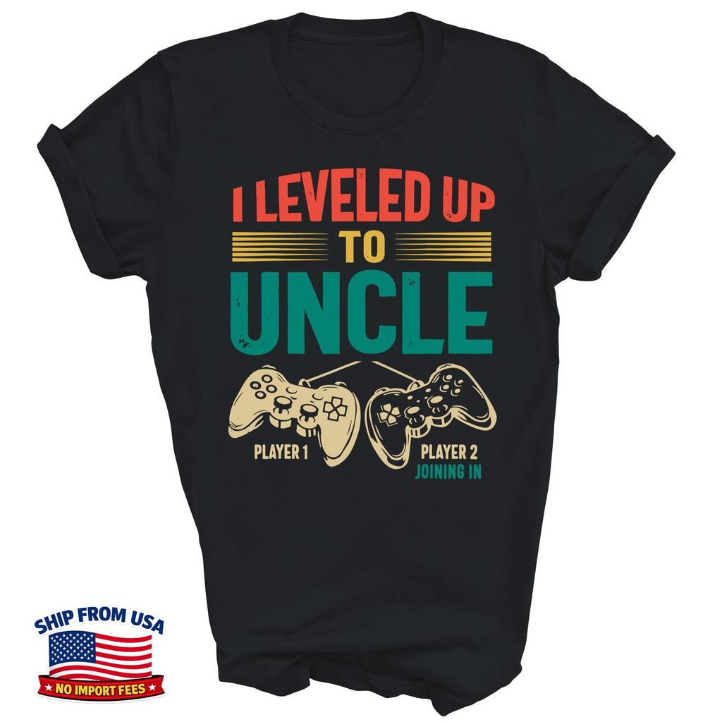 I Leveled Up To Uncle New Uncle Gamer Promoted Unisex T-Shirt