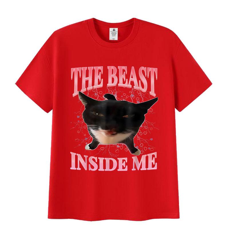 The Beast Inside Me Funny Cat Meme T Shirt for Man Woman Summer Harajuku Vintage T-shirts Unisex Casual Oversized Cotton T-shirt