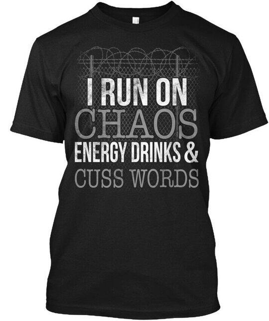 Corrections Chaos Correctional Officer I Run On T-Shirt Made in USA S to 5XL Unisex T-Shirt