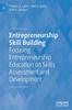 Книга Entrepreneurship Skill Building : Focusing Entrepreneurship Education On Skills Assessment and Development