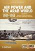Книга Air Power and the Arab World 1909-1955 : Volume 2: Arab Side Shows, 1914-1918