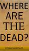 Книга Where Are the Dead?