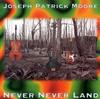 CD MOORE, JOSEPH PATRICK - Never Never Land  Non Japan Jazz Used
