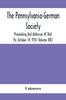 Книга The Pennsylvania-German Society Proceeding And Addresses At York Pa. October 14, 1910 (Volume Xxi)