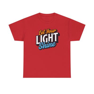 Let Your Light Shine T-Shirt | Inspirational Typography Tee T-shirt