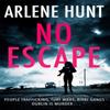 No Escape by Arlene Hunt Paperback Book 9781473699434
