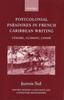 Книга Postcolonial Paradoxes In French Caribbean Writing : Cesaire, Glissant, Conde