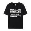 Summer New Tshirts Installing Muscles Please Wait Loading Bar Funny Print T Shirt Men Women Loose Cotton Short Sleeve Cool Tees