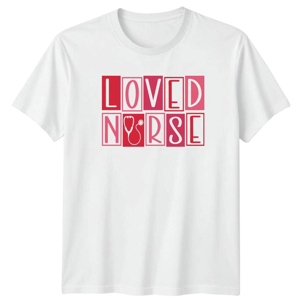 Loved Nurse Unisexs TShirt Registered Nurse Healthcare Nurses Week Gift For Her