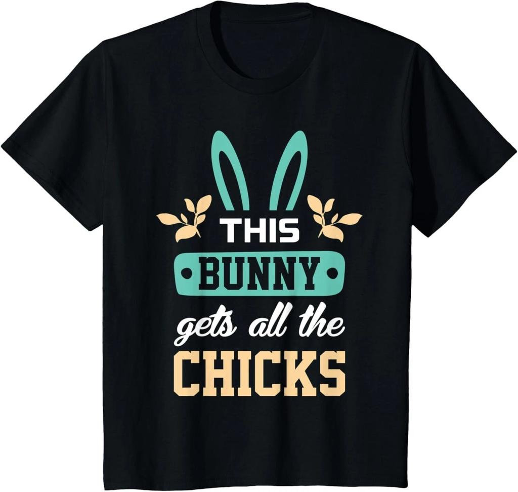 Kids Boys Easter Funny This Bunny Get_s All The Chicks T- Shirt