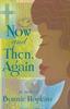 Книга Now and Then, Again