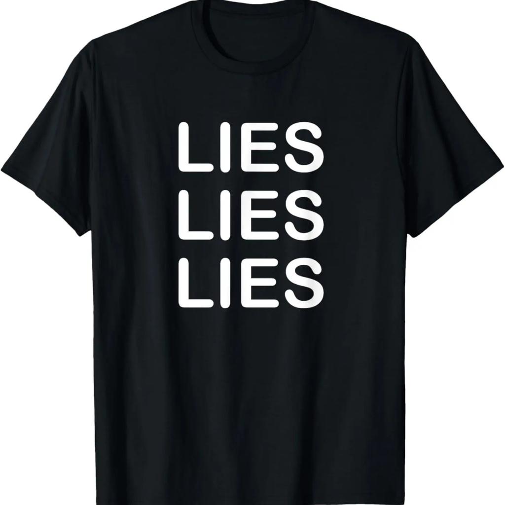 Lies Lies Lies, Funny, Jokes, Sarcastic T-Shirt