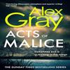 Acts of Malice by Alex Gray Paperback Book 9781408732670