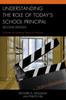 Книга Understanding the Role of Today's School Principal : A Primer for Bridging Theory To Practice