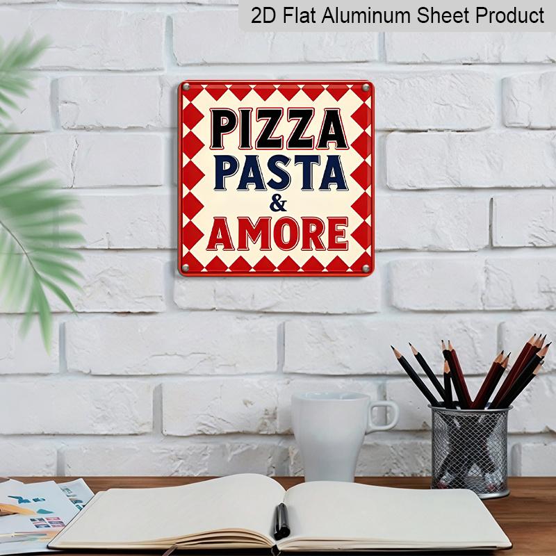 2D Flat, 1pc Vintage Metal Aluminum Sign, Italian Cuisine Decor, Pizza Pasta & Amore Theme, Wall Hanging Plaque for Restaurant, Kitchen, Cafe, Home
