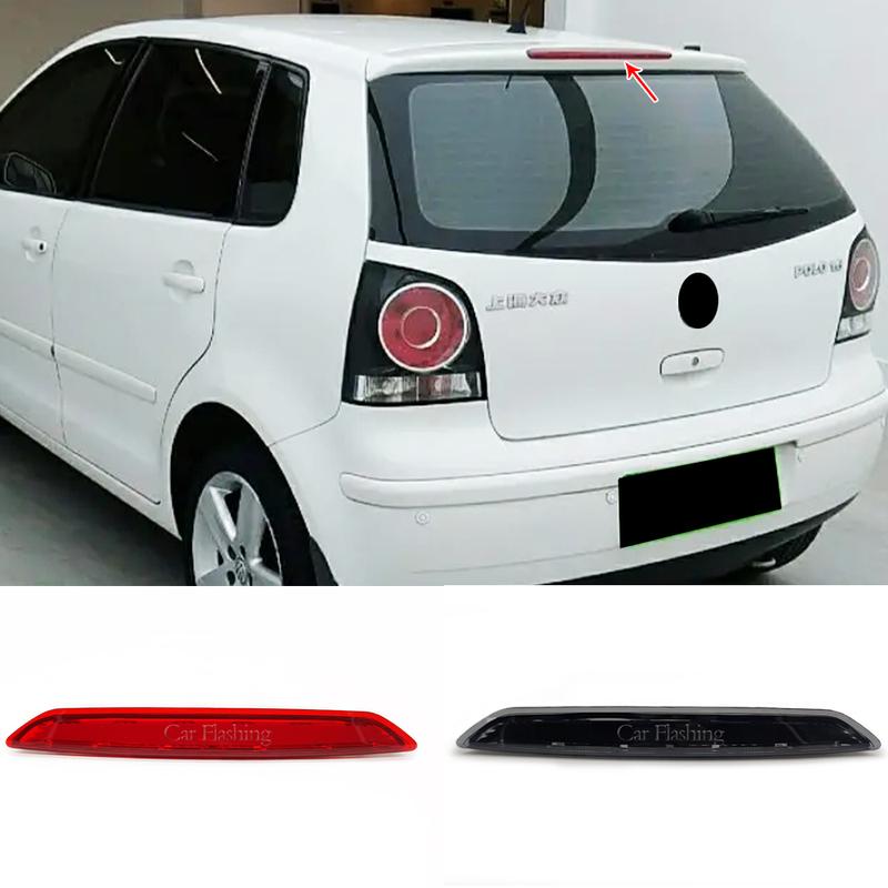 1Pcs Led Third Brake Light Projector Rear Red Tail Stop Lamp for VW Polo IV MK4 9N 9N3 Hatchback 2002-2010 OEM:6Q6945097
