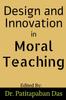 Книга Design and Innovation In Moral Teaching