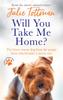 Книга Will You Take Me Home? : The Brave Rescue Dog from the Puppy Farm Who Became a Movie Star