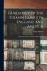 Книга Genealogy of the Gilman Family In England and America : Traced In the Line of the Hon. John Gilman