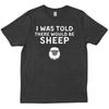 I Was Told There Would Be Sheep Funny Jokes Lover Friends Family T Shirt