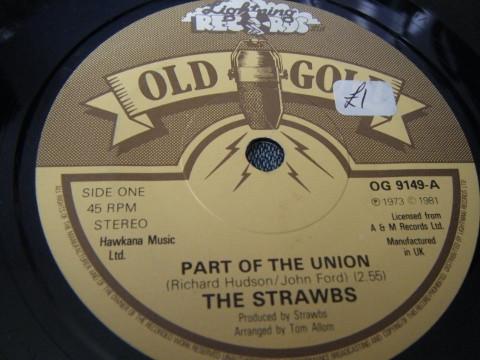 7inch Record STRAWBS Part Of The Union Lay Down OG9149 Old Gold 1981 UK Rock Used