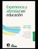 Книга Experiencia Y Alteridad En Educacion : Pensar La Educacion