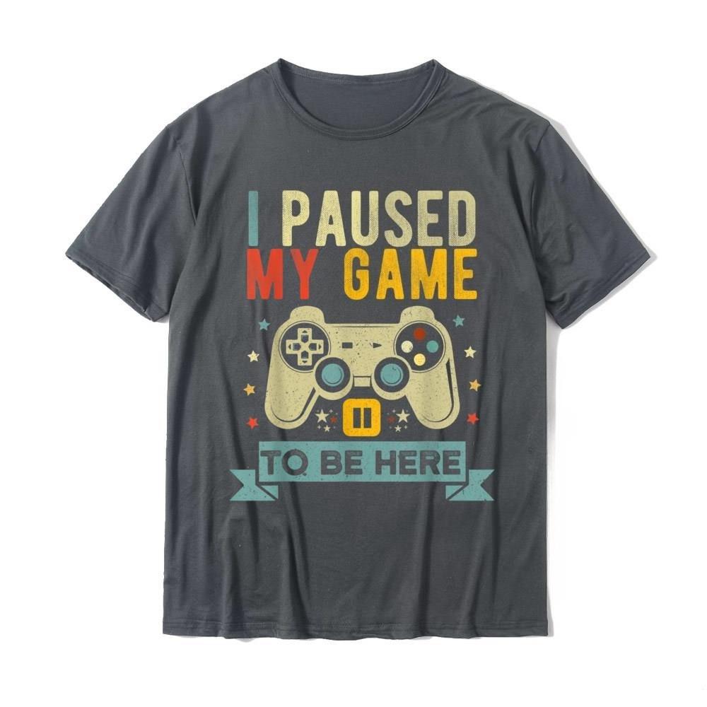 Pause My Game To Come Here Interesting Video Games Humorous Joke T-shirts Gifts Men's Cotton T-shirts. Pure Cotton T-shirts