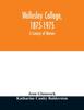 Книга Wellesley College, 1875-1975 : a Century of Women