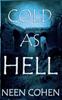Книга Cold As Hell by Neen Cohen - Hardback