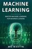Книга Machine Learning : Master Machine Learning For Business Leaders : 2
