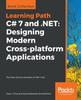 Книга C# 7 and .NET: Designing Modern Cross-platform Applications : The Open Source Revolution of .NET Core