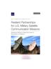 Книга Resilient Partnerships for U.S. Military Satellite Communication Missions : Designing a Method To Assess the Impact of Partnerships On Resilience