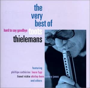 CD TOOTS THIELEMANS, LAURA FYGI, LIONE - Hard To Say Goodbye-Very Best of To UCCM1043 Japan ObiJazz Used