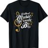 Without Music Life Would B Flat II Funny Quotes T Shirt