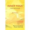 Inner yoga (antaryoga), transl. from Bengali by Simanta Narayan Chatterjee, with an introd. by Ram Swarup