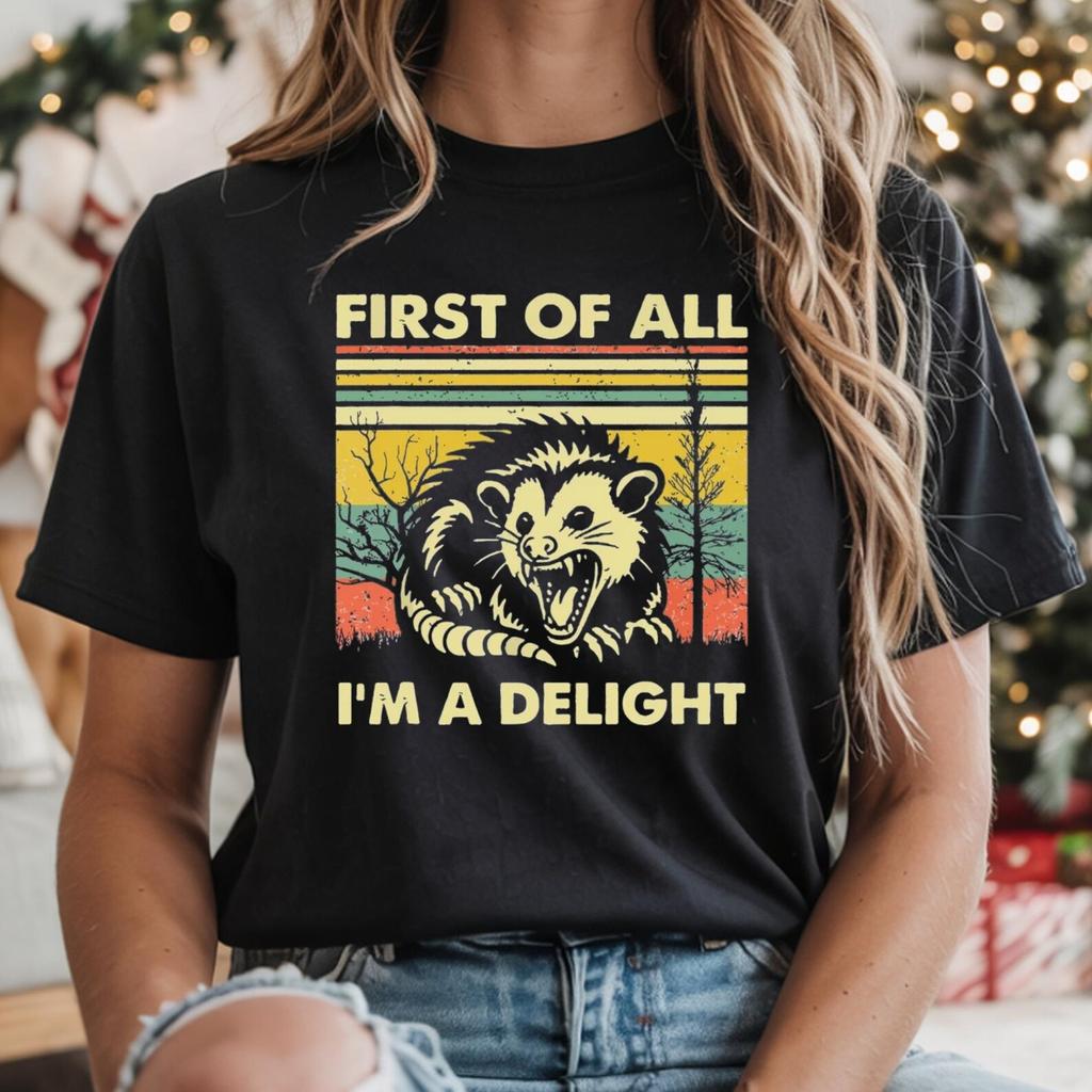 Funny Opossum T-Shirt and kids tshirt – "First Of All I'm A Delight" Sarcastic Tee