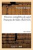 Книга Oeuvres Completes De Saint Francois De Sales. Tome 1. Partie 8-11