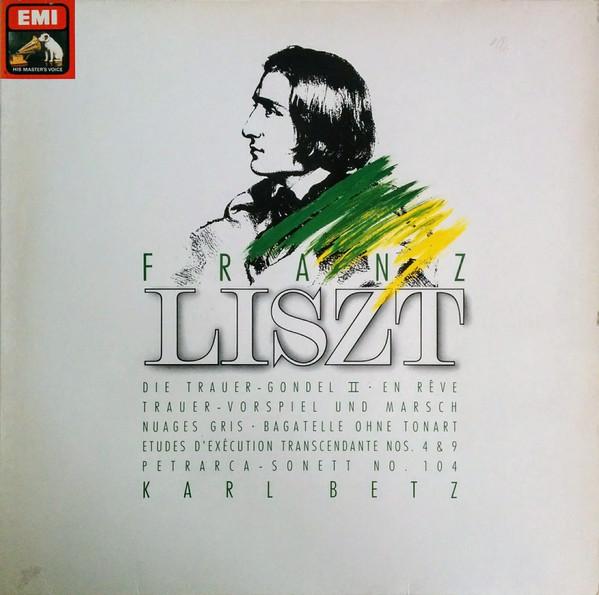 Виниловая пластинка ФРАНЦ ЛИСТ КАРЛ БЕТЦ Die Trauer Gondel Ii En Reve Trauer 2907381 HIS MASTERS V 1986 Германия Классика Б/у