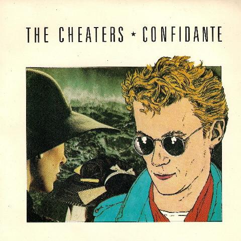 7inch Record CHEATERS Confidante HOLLY005 Holyrood 1983 UK Rock Used