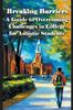 Книга A Guide To Overcoming Challenges In College for Autistic Students