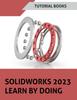 Книга SOLIDWORKS 2023 Learn By Doing (COLORED)