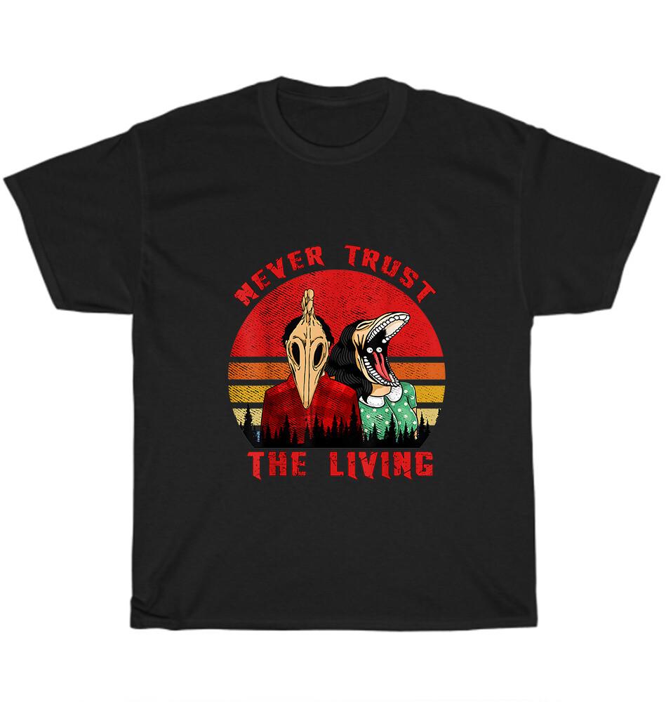 Retro Vintage Never Trust The Living Creepy Goth Grunge Emo Halloween T-Shirt