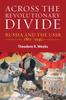 Книга Across the Revolutionary Divide : Russia and the USSR, 1861-1945